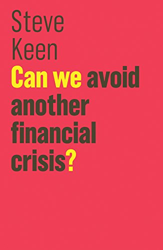 Can We Avoid Another Financial Crisis? (The Future of Capitalism)